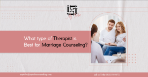 What Type of Therapist is Best for Marriage Counseling