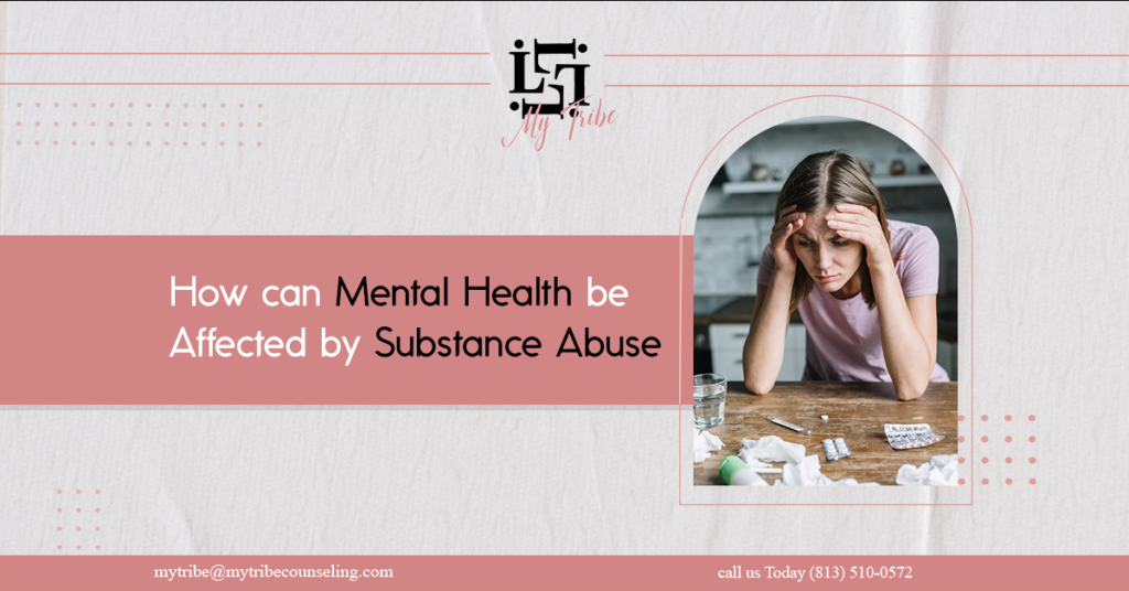 Mental Health Be Affected by Substance Abuse