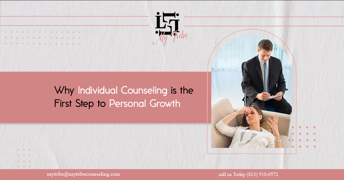 Why Individual Counseling is the First Step to Personal Growth