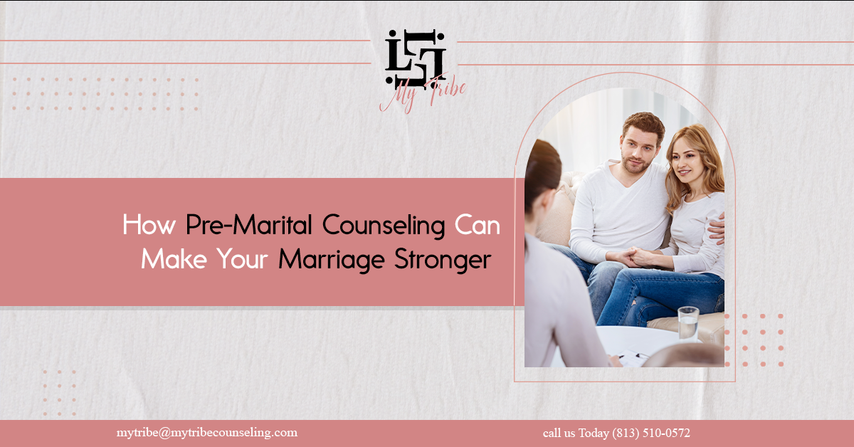 How Pre-Marital Counseling Can Make Your Marriage Stronger
