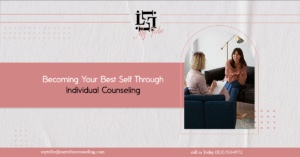 Becoming Your Best Self Through Individual Counseling